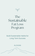 The Sustainable Fat Loss Program