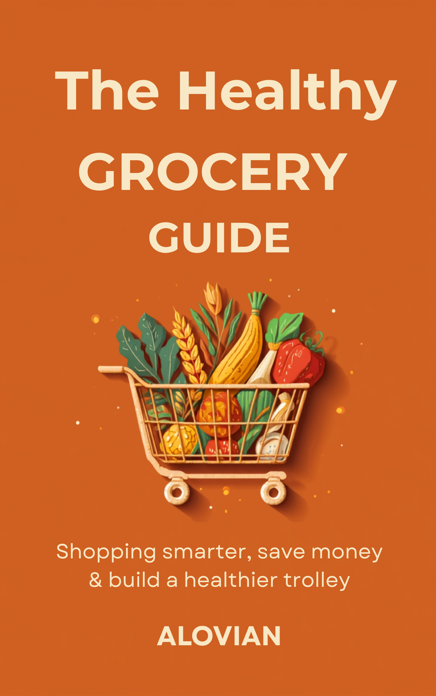 The Healthy Grocery Guide