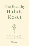 The Healthy Habits Reset Program