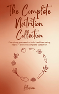 🥗 The Complete Nutrition Bundle